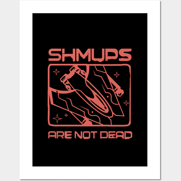 Shmups Are Not Dead Wall Art by Issho Ni